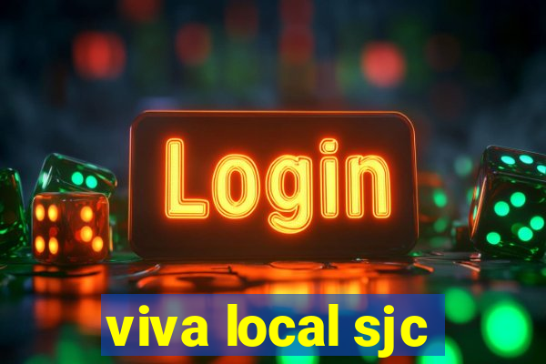 viva local sjc